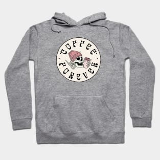 Coffee forever Hoodie